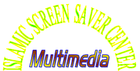 Islamic Screen Saver Center - Multimedia