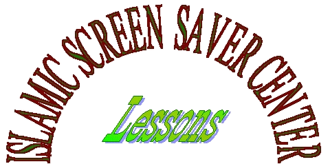 Islamic Screen Saver Center - Lessons