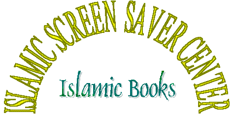 Islamic Screen Saver Center - Islamic Concepts