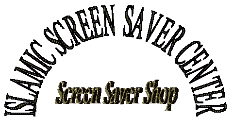 Islamic Screen Saver Center - Screen Saver Shop